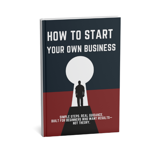 How to Start Your Own Business